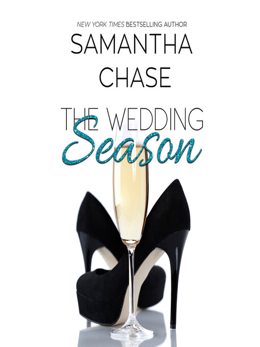 Title details for The Wedding Season by Samantha Chase - Available